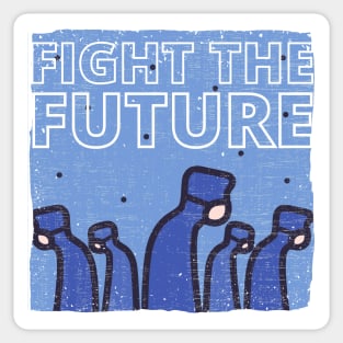 Fight the Future Sticker